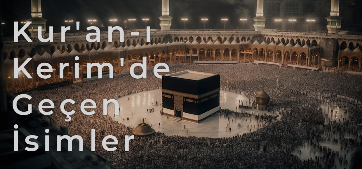 kuranda-gecen-isimler